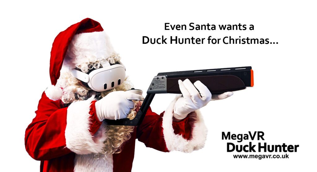 Santa wants a Mega VR Duck Hunter for Christmas